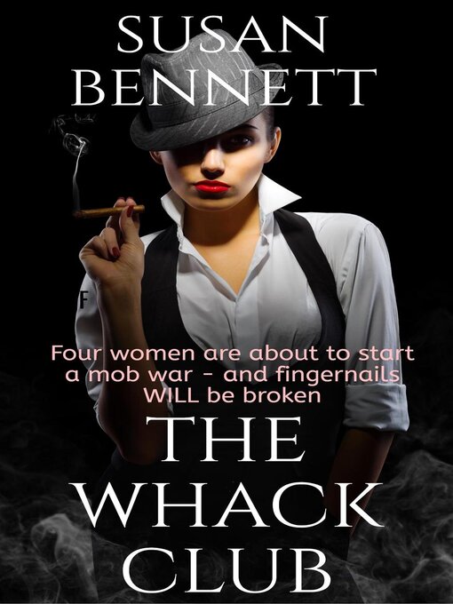 Title details for The Whack Club by Susan Bennett - Wait list